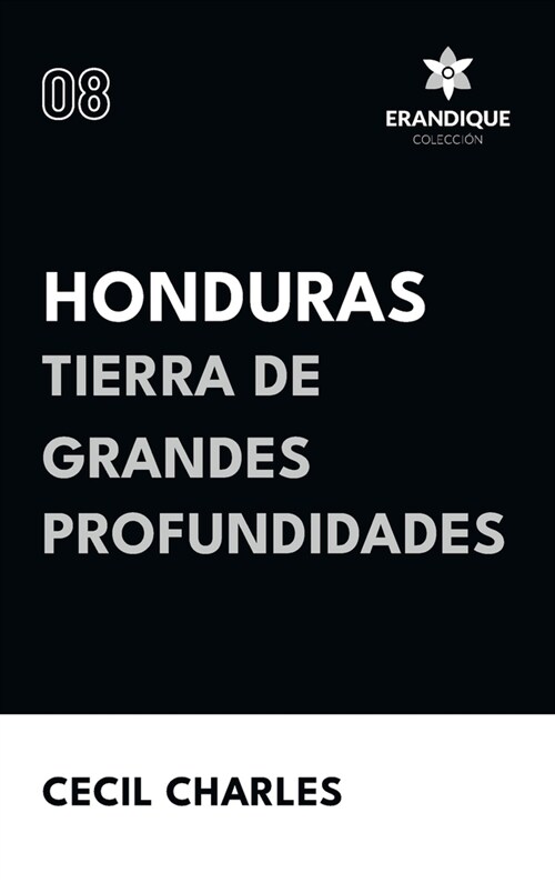 Honduras, Tierra de grandes profundidades (Hardcover)