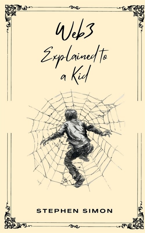 Web3 Explained to a Kid (Paperback)