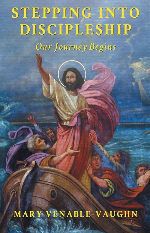 Stepping Into Discipleship: Our Journey Begins (Paperback)