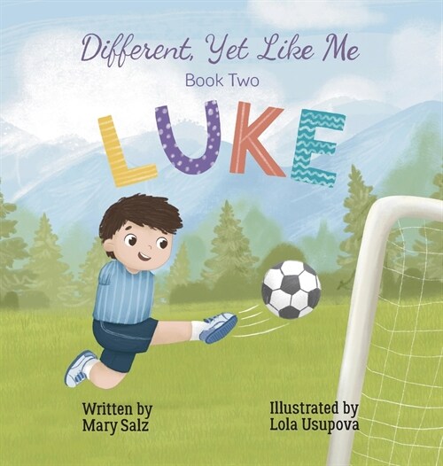 Different, Yet Like Me: Luke (Hardcover)