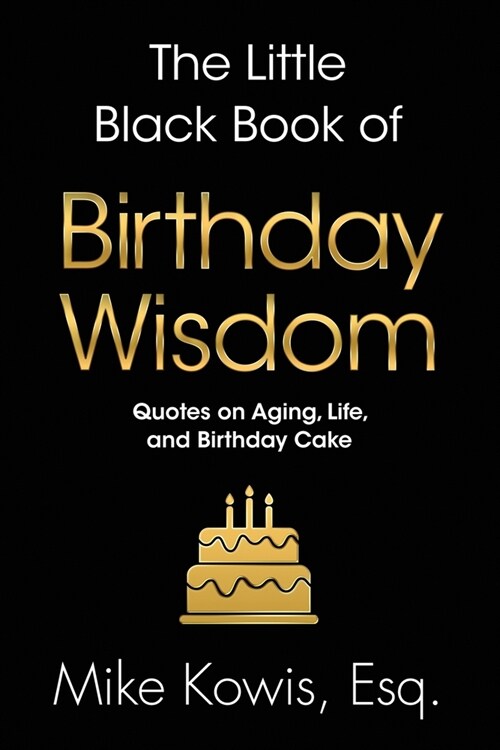 The Little Black Book of Birthday Wisdom (Paperback)