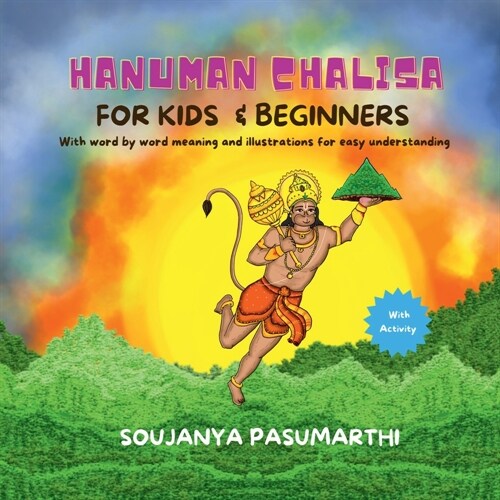 Hanuman Chalisa For Kids And Beginners: With Word By Word meaning and illustrations for easy understanding with activity (Paperback)