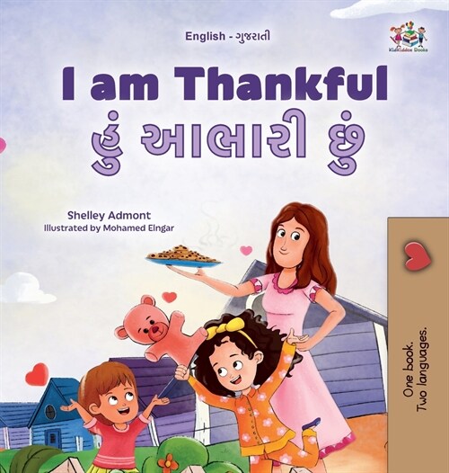 I am Thankful (English Gujarati Bilingual Childrens Book) (Hardcover)