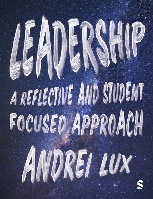 Leadership : A Reflective and Student Focused Approach (Paperback)