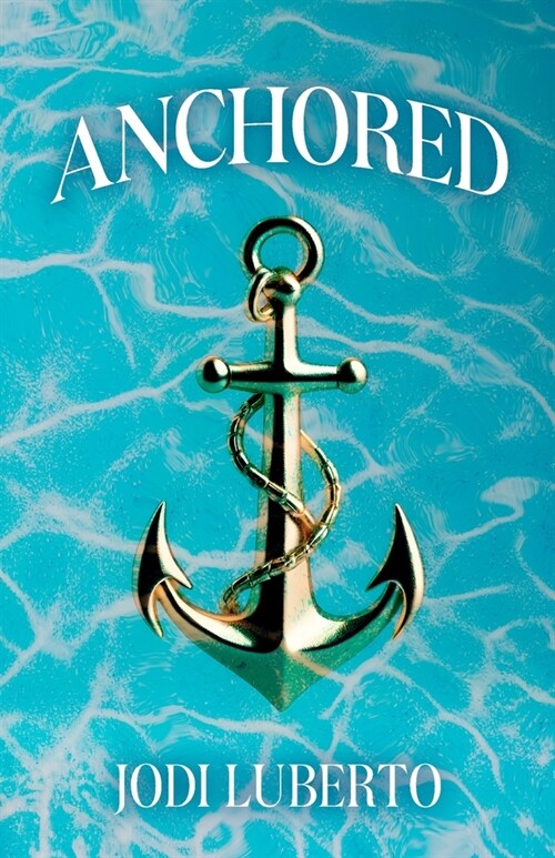 Anchored (Paperback)