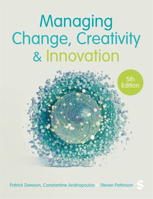 Managing Change, Creativity and Innovation (Paperback, 5 Revised edition)