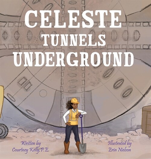 Celeste Tunnels Underground (Hardcover)