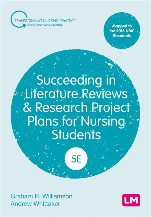 Succeeding in Literature Reviews and Research Project Plans for Nursing Students (Paperback, 5 Revised edition)