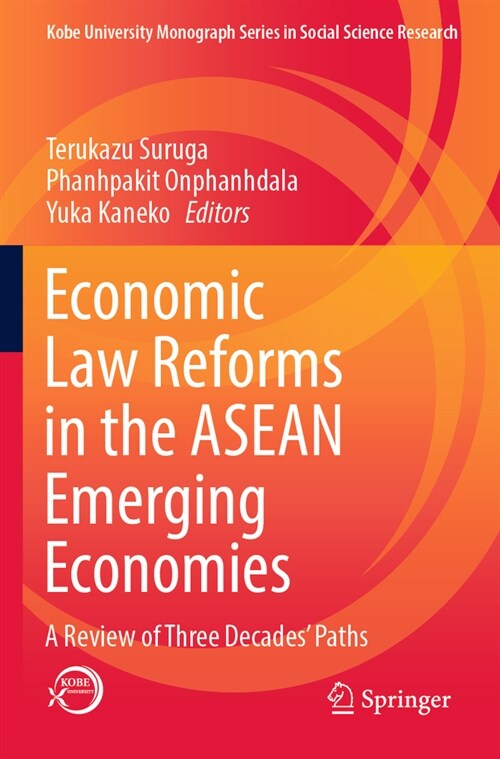 Economic Law Reforms in the ASEAN Emerging Economies: A Review of Three Decades Paths (Paperback, 2023)