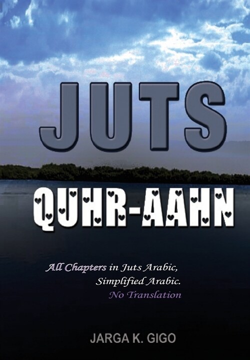 Juts Quhr-aahn: All chapters with NO Translation (Paperback)
