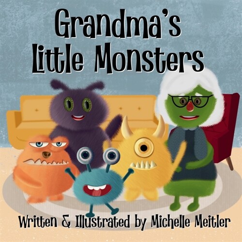 Grandmas Little Monsters (Paperback)