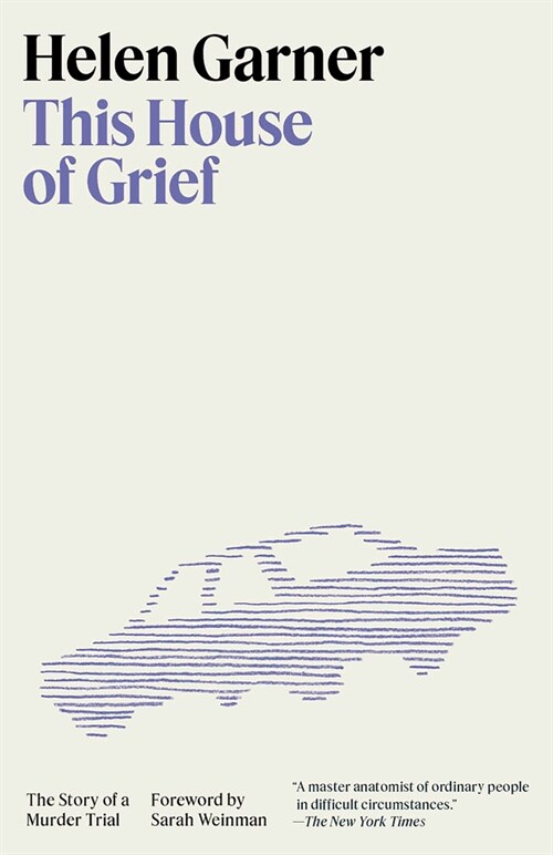 This House of Grief: The Story of a Murder Trial (Paperback)