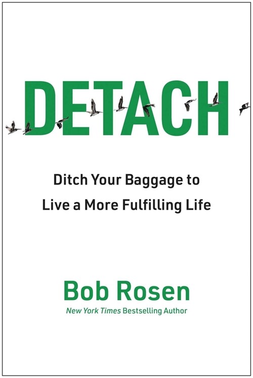 Detach: Get Rid of Your Baggage to Live the Good Life (Hardcover)