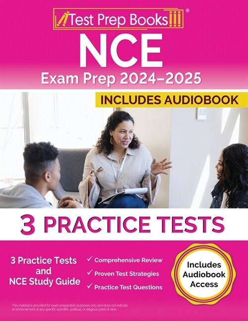 NCE Exam Prep 2024-2025: 3 Practice Tests and NCE Study Guide [Includes Audiobook Access] (Paperback)