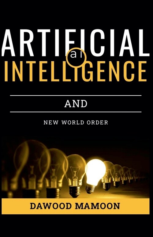 Artificial Intelligence and New World Order (Paperback)