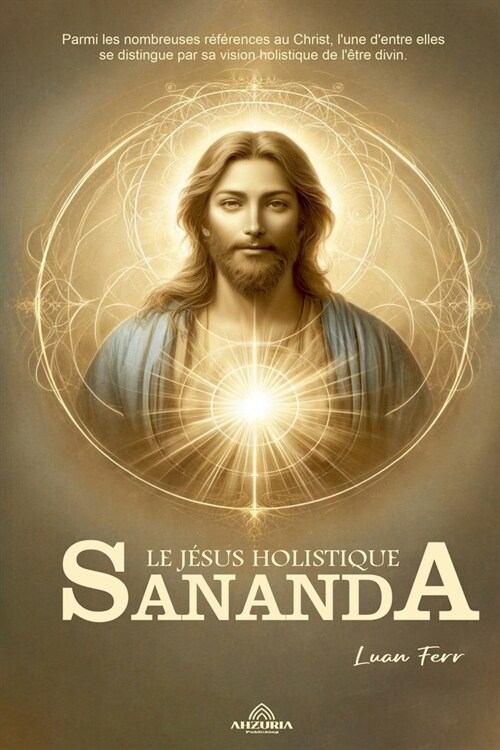 Sananda Le J?us Holistique (Paperback)