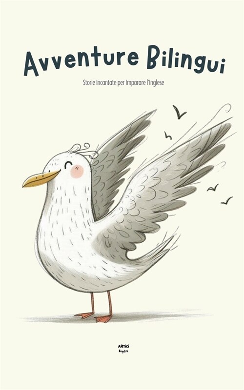 Avventure Bilingui: Storie Incantate per Imparare lInglese (Paperback)