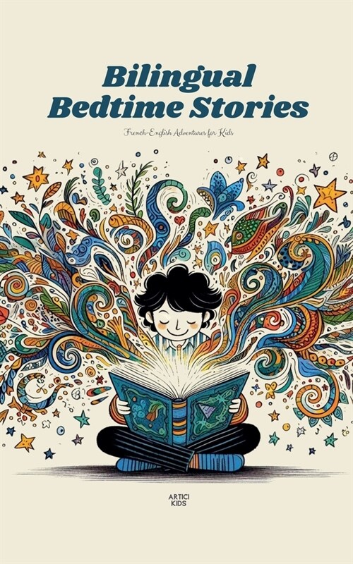 Bilingual Bedtime Stories: French-English Adventures for Kids (Paperback)
