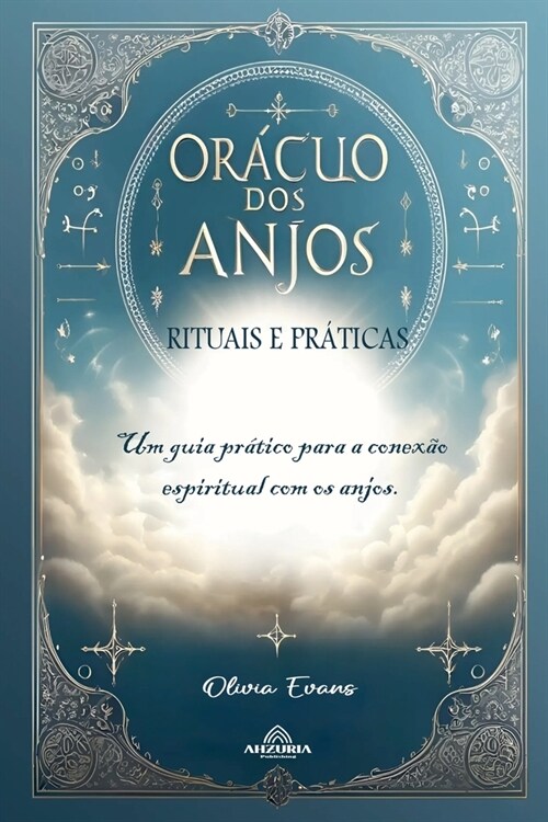 Or?ulo dos Anjos - Rituais e Pr?icas (Paperback)