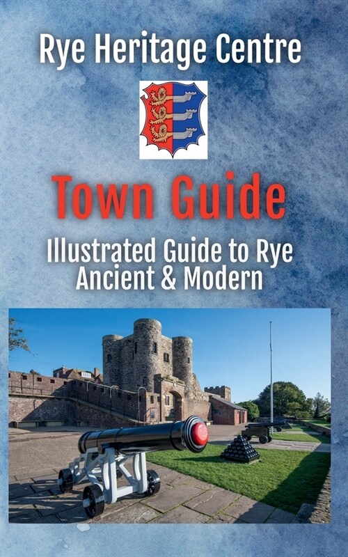 Illustrated Rye Town Guide (Paperback)