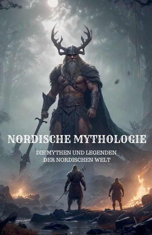 Nordische Mythologie - Die Mythen und Legenden der Nordischen Welt (Paperback)