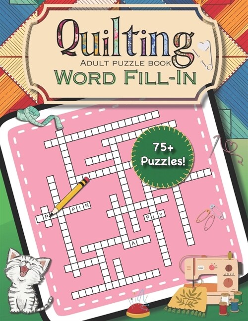 Quilting Word Fill-In: Adult Puzzle Book (Paperback)