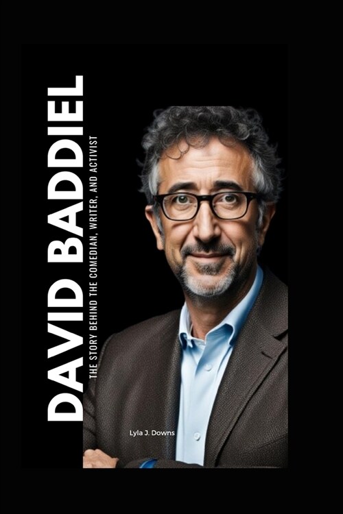 David Baddiel: The Story Behind the Comedian, Writer, and Activist (Paperback)