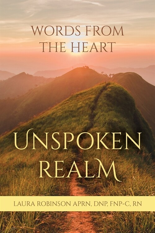 Unspoken Realm: Words From The Heart (Paperback)