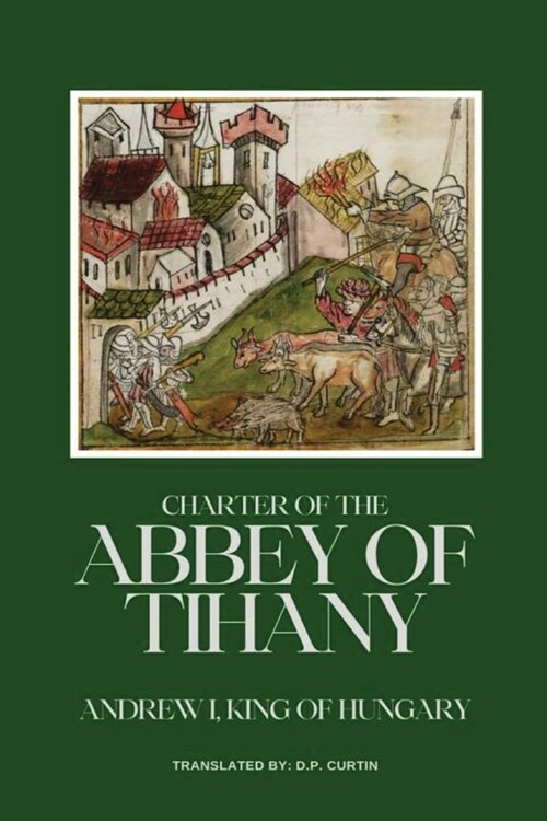 Charter of the Abbey of Tihany (Paperback)