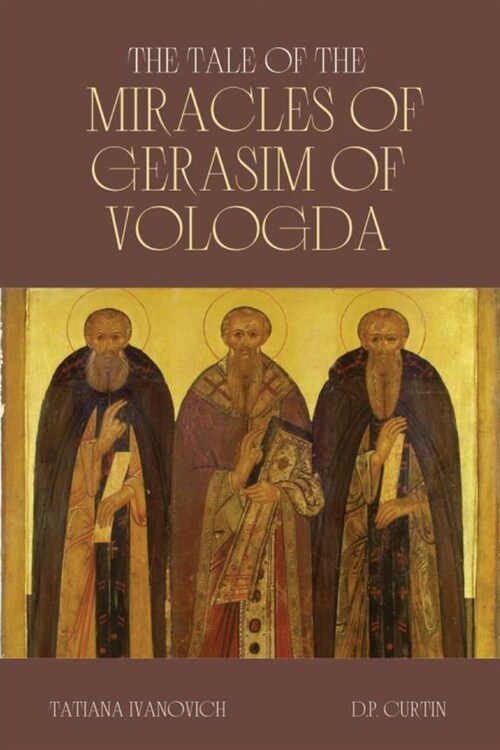 The Tales of the Miracles of Gerasim of Vologda (Paperback)