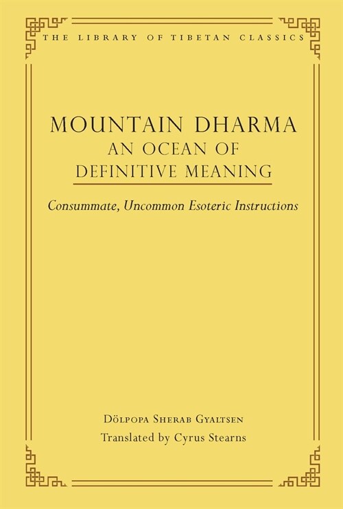 Mountain Dharma: An Ocean of Definitive Meaning: Consummate, Uncommon Esoteric Instructions (Hardcover)
