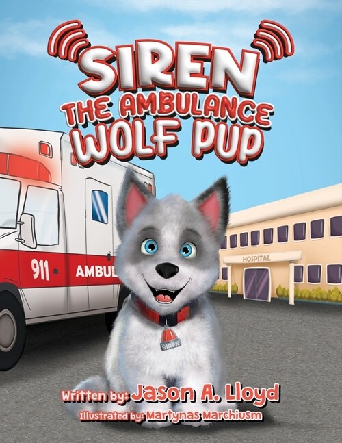 Siren the Ambulance Wolf Pup (Paperback)