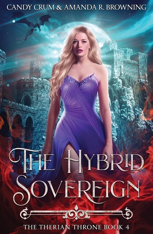 The Hybrid Sovereign: The Therian Throne Book 4 (Paperback)