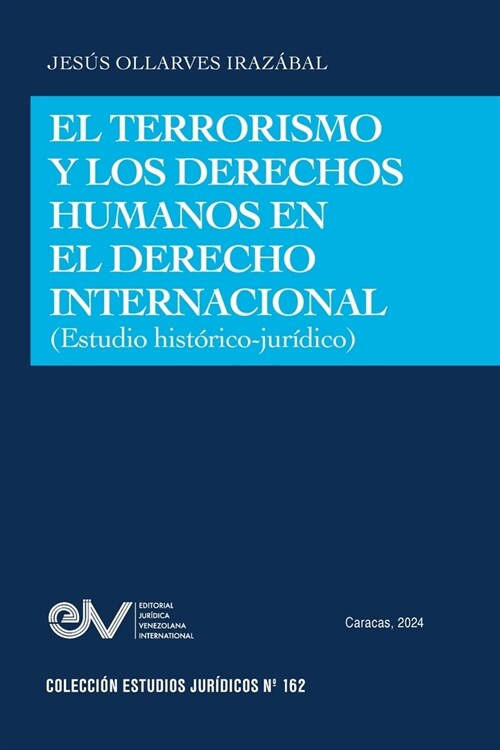 El Terrorismo Y Los Derechos Humanos En El Derecho Internacional (Estudio Hist?ico-Jur?ico) (Paperback)