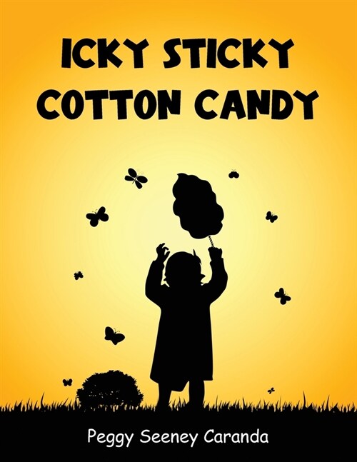 Icky Sticky Cotton Candy (Paperback)