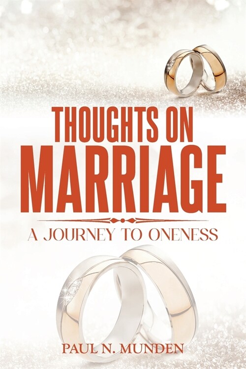 Thoughts on Marriage: A Journey to Oneness (Paperback)