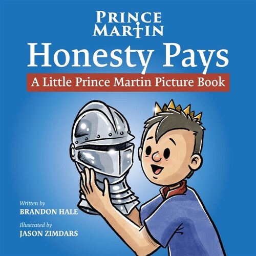 Honesty Pays: A Little Prince Martin Picture Book (Paperback)