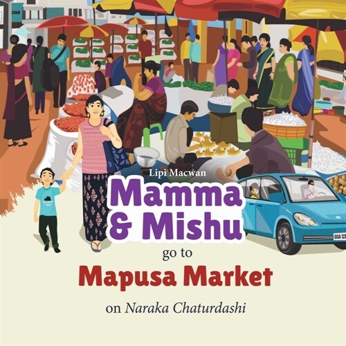 Mamma & Mishu go to Mapusa Market on Naraka Chaturdashi (Paperback)