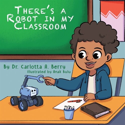 Theres a Robot in my Classroom (Paperback)
