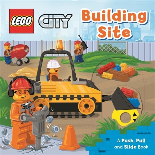 Lego(r) City. Construction Site: A Push, Pull and Slide Book (Board Books)