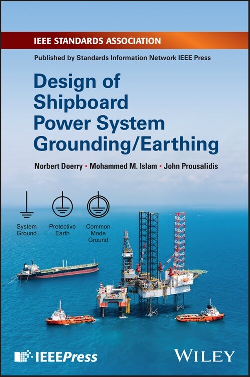 Design of Shipboard Power System Grounding / Earthing (Hardcover)