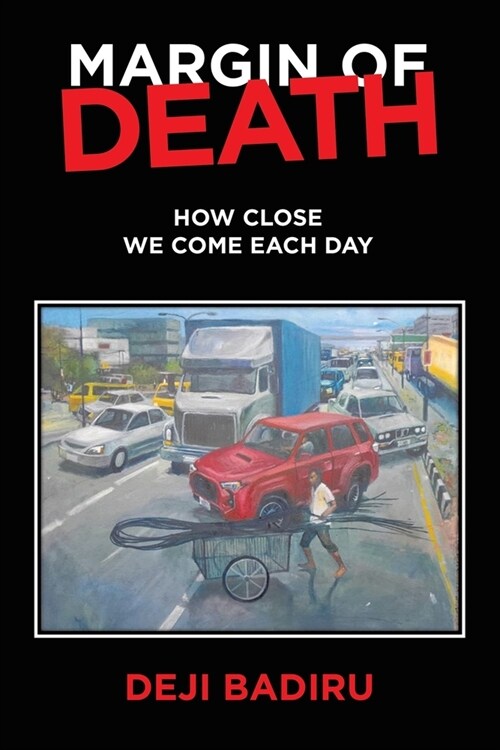 Margin of Death: How close we come each day (Paperback)