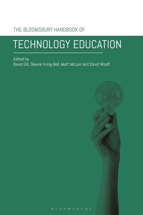 The Bloomsbury Handbook of Technology Education (Paperback)