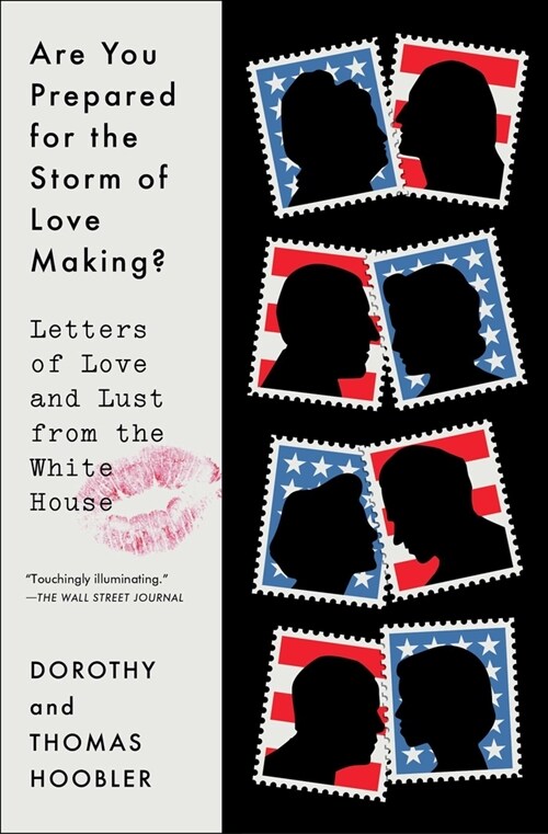 Are You Prepared for the Storm of Love Making?: Letters of Love and Lust from the White House (Paperback)