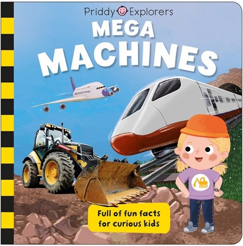 Priddy Explorers: Mega Machines (Board Books)