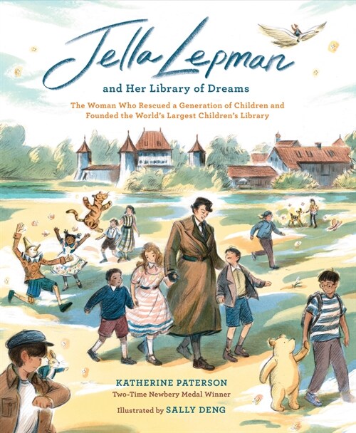Jella Lepman and Her Library of Dreams: The Woman Who Rescued a Generation of Children and Founded the Worlds Largest Childrens Library (Hardcover)