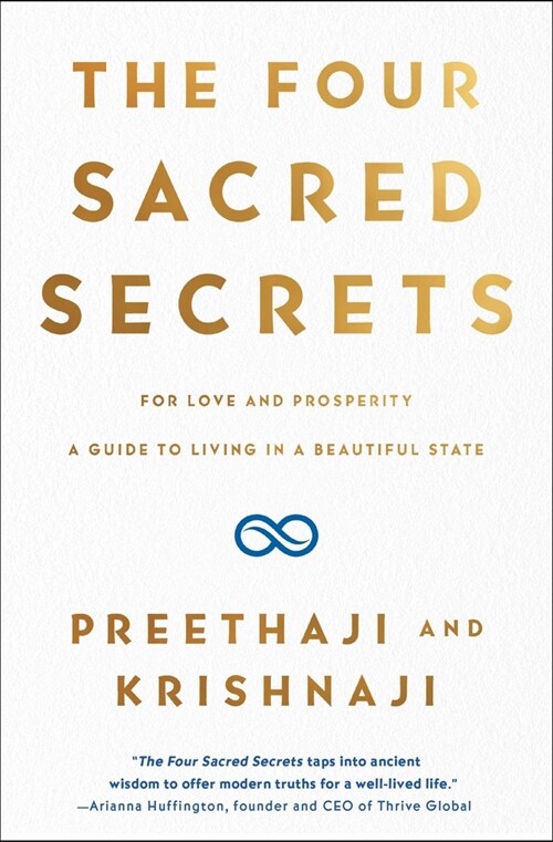 The Four Sacred Secrets: For Love and Prosperity, a Guide to Living in a Beautiful State (Paperback)