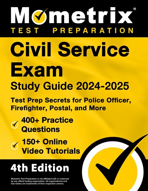 Civil Service Exam Study Guide 2024-2025 - 400+ Practice Questions, 150+ Online Video Tutorials, Test Prep Secrets for Police Officer, Firefighter, Po (Paperback)