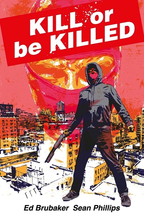 Kill or Be Killed Compendium (Paperback)