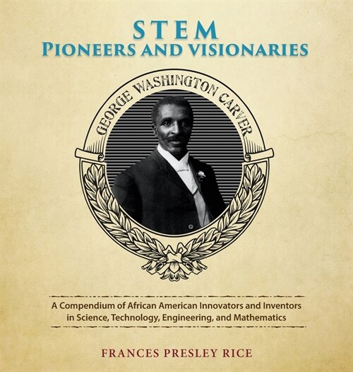 STEM Pioneers and Visionaries (Hardcover)